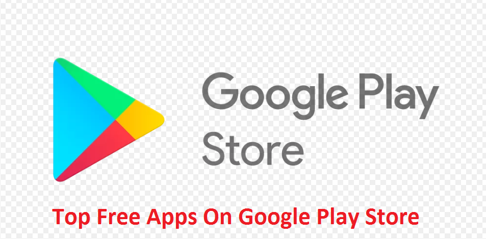 Google Play Store Top Free Apps On Google Play Store Download